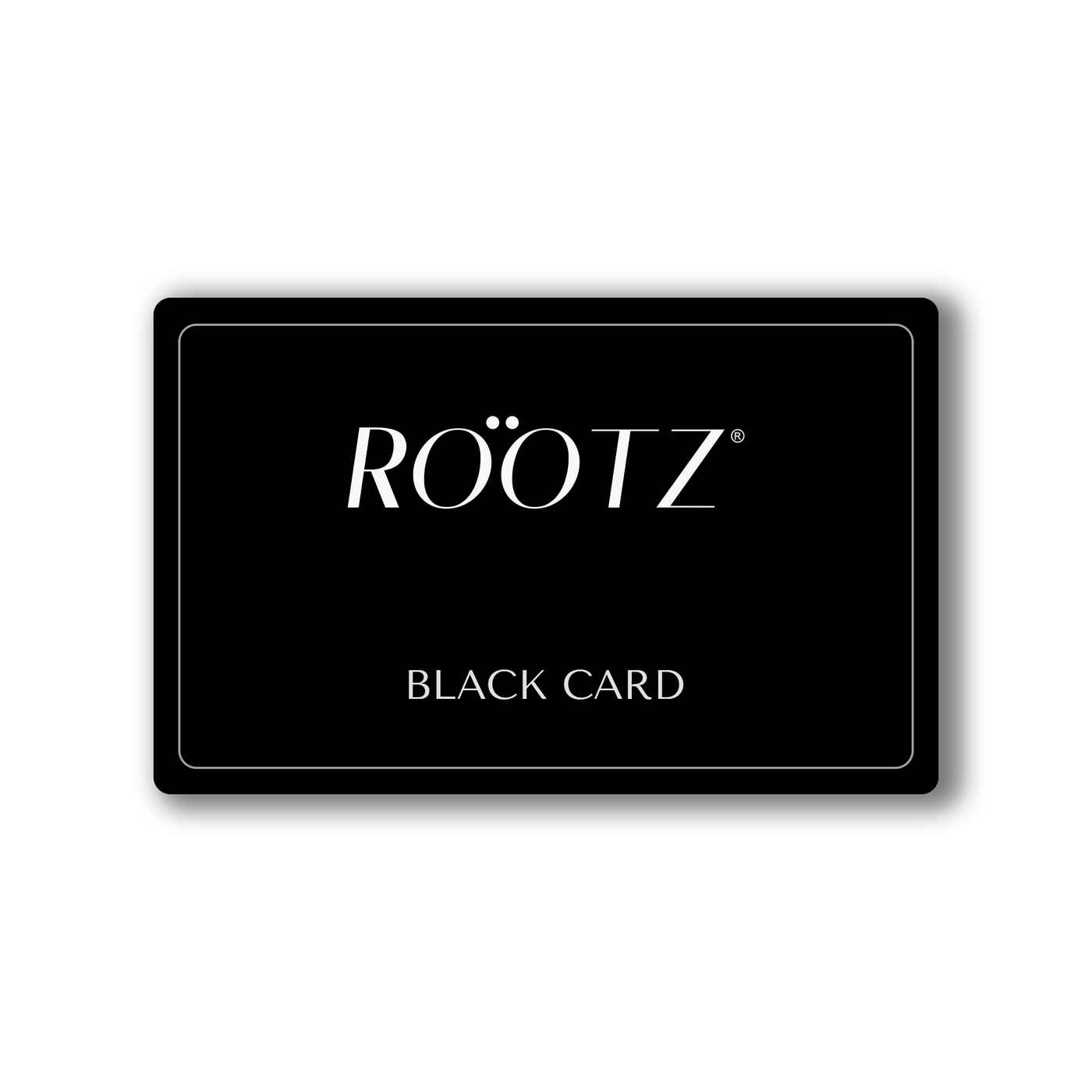 ROOTZ® BLACK CARD